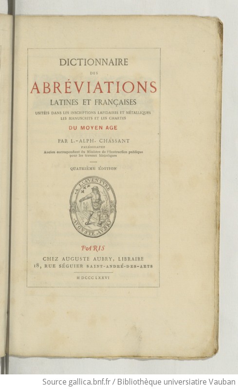 Dictionnaire des abréviations latines et françaises usitées dans les