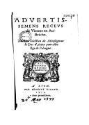 Advertissemens receus de Vienne en Austriche : touchant l'election de Monseigneur le Duc d'Anjou pour estre Roy de Pologne  1573
