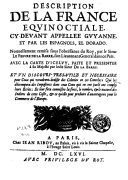 Description de la France equinoctiale, cy-devant appellee Guyanne, et par les Espagnols, el Dorado  J.-A. Le Febvre de la Barre. 1666