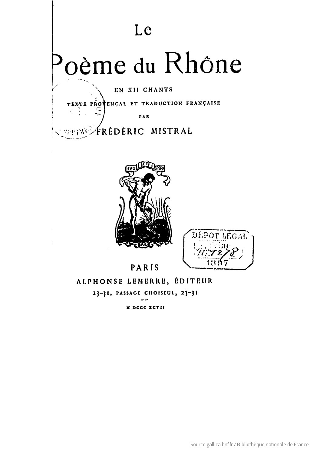 Le Poeme du Rh&ocircne, en XII chants. Texte Provencal et Traduction Francaise (French Edition) Frederic Mistral