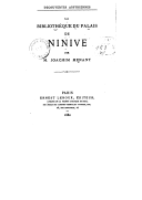 La bibliothèque du palais de Ninive : découvertes assyriennes  J. Menant. 1880