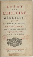 Essay sur l'histoire générale, et sur les moeurs et l'esprit des nations  Voltaire. 1757