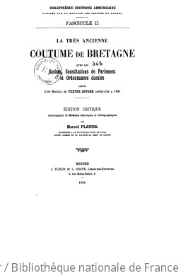 La très ancienne coutume de Bretagne : avec les assises, constitutions de parlement et ordonnances ducales, suivies d