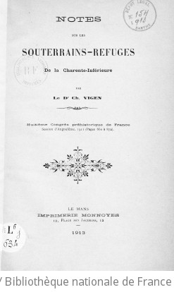Notes sur les souterrains-refuges de la Charente-Infrieure / par le Dr Ch. Vigen