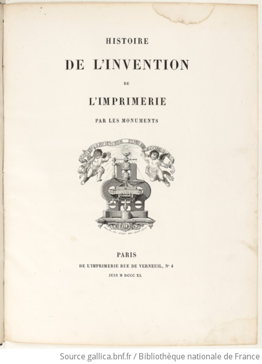 Histoire De L Invention De L Imprimerie Par Les Monuments Gallica