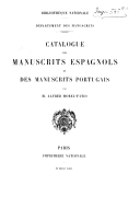 Catalogue des manuscrits espagnols et des manuscrits portugais  Bibliothèque nationale de France. 1892