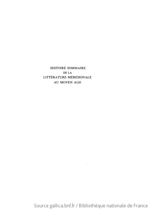 Histoire sommaire de la littérature méridionale au Moyen âge des