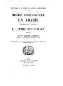 Mission archéologique en Arabie (mars-mai 1907)  Supplément au vol. II. Coutumes des Fuqarā par A. Jaussen
