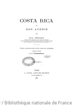 Costa Rica et son avenir / par Paul Biolley,... ; tude accompagne d