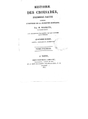 J.-F. Michaud  Histoire des croisades. 4ème édition  1825-1829