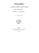 L'Univers. Chaldée, Assyrie, Médie, Babylonie, Mésopotamie, Phénicie, Palmyrène  F. Hoefer. 1852