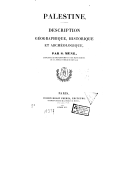 Palestine : description géographique, historique et archéologique  S. Munk. 1845