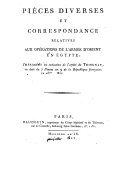 Pièces diverses et correspondance relatives aux opérations de l'armée d'Orient en Egypte  1801