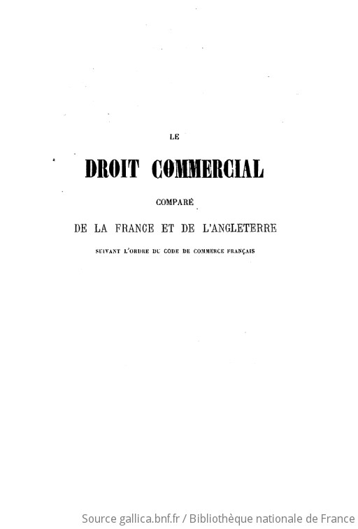 Le droit commercial comparé de la France et de l Angleterre suivant l