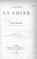 À travers la Chine  L. Rousset. 1886