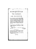 Conquêtes des Français en Egypte <br> Les archives de la Révolution française. 1799