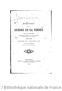 Mmoires sur la guerre de Vende, 1793-1799 ([Reprod.]) / par Louis Monnier,... ; publ. et annots par l