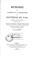 Mémoire sur l'origine et la propagation de la doctrine du Tao, fondée par Lao-Tseu  Traduit du chinois par M. G. Pauthier. 1831