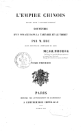 L'empire chinois : faisant suite à l'ouvrage intitulé : Souvenirs d'un voyage dans la Tartarie et le Thibet E.-R. Huc. 1854