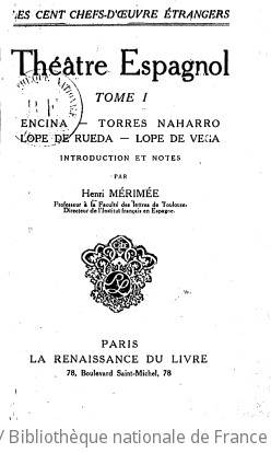 Théâtre espagnol. Tome I, Encina, Torres Naharro, Lope de Rueda, Lope de Vega / introd. et notes par Henri Merimée,...