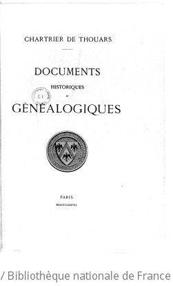 Chartrier de Thouars : documents historiques et gnalogiques