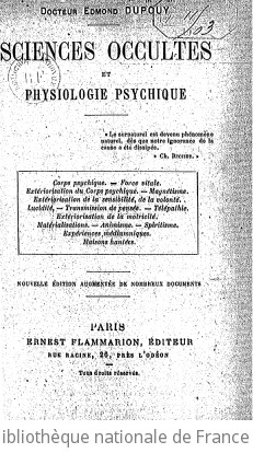 Sciences occultes et physiologie psychique (Nouvelle dition augmente de nombreux documents) / Dr Edmond Dupouy