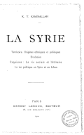 T. Khairallah  La Syrie : territoire, origines ethniques et politiques, évolution   1912 