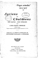 Syriens et Chaldéens : leur martyre, leurs espérances (publications du Comité catholique de propagande française à l'étranger)  E. Griselle. 1918