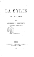 La Syrie avant 1860  G. de Salverte. 1861