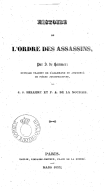 Histoire de l'ordre des assassins <br> J. von Hammer-Purgstall. 1835