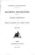 Affaires arméniennes : projets de réformes dans l'Empire ottoman, 1893-1897  Ministère des affaires étrangères, 1897