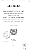 Ali-Baba, ou les Quarante voleurs, mélodrame en 3 actes à spectacle tiré des Mille et une nuits  Paris, Gaîté, 23 septembre 1822. Musique de M. Alexandre.