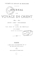 Journal d'un voyage en Orient 1869-1870. Égypte-Syrie-Constantinople  V. de Savigny de Moncorps. 1873