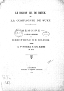 Le baron Ch. de Brück et la Compagnie de Suez : mémoire à l'appui de la réclamation des héritiers de Brück contre la Cie universelle du Canal maritime de Suez  Signé M. Colucci et A. Fatica. 1900