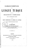 N. ibn I. Munʿim al-Maʿlūf  Abrégé de grammaire orientale et grammaire élémentaire de la langue turque  1854 ; 1862