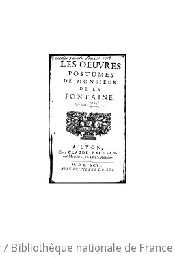 Les oeuvres posthumes de Monsieur de La Fontaine ([Reprod.])
