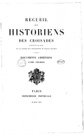  E. Dulaurier Recueil des historiens des Croisades. Documents arméniens 1869-1906