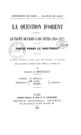 La Question d'Orient, le traité de Paris et ses suites (1856-1871). Thèse pour le doctorat  G. de Monicault. 1898