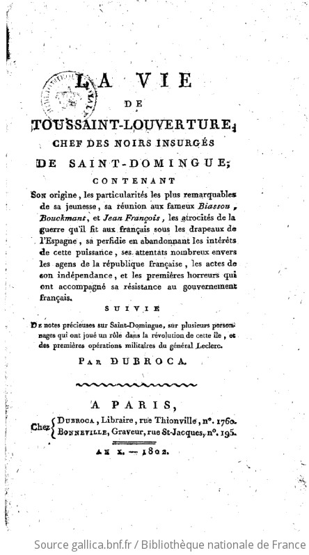 La Vie de Toussaint Louverture chef des noirs insurgés de Saint