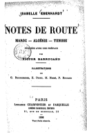 Notes de route. Maroc, Algérie, Tunisie