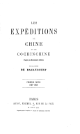 Les expéditions de Chine et de Cochinchine d'après les documents officiels  Le Bon de Bazancourt. 1861-1862