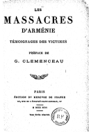 Les massacres d'Arménie : témoignages des victimes ; préface de G. Clémenceau  1896