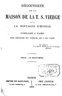 Découverte de la maison de la T. S. Vierge dans la montagne d'Éphèse : fouilles à faire pour découvrire son tombeau, qui y est caché  J. Gouyet. 1898