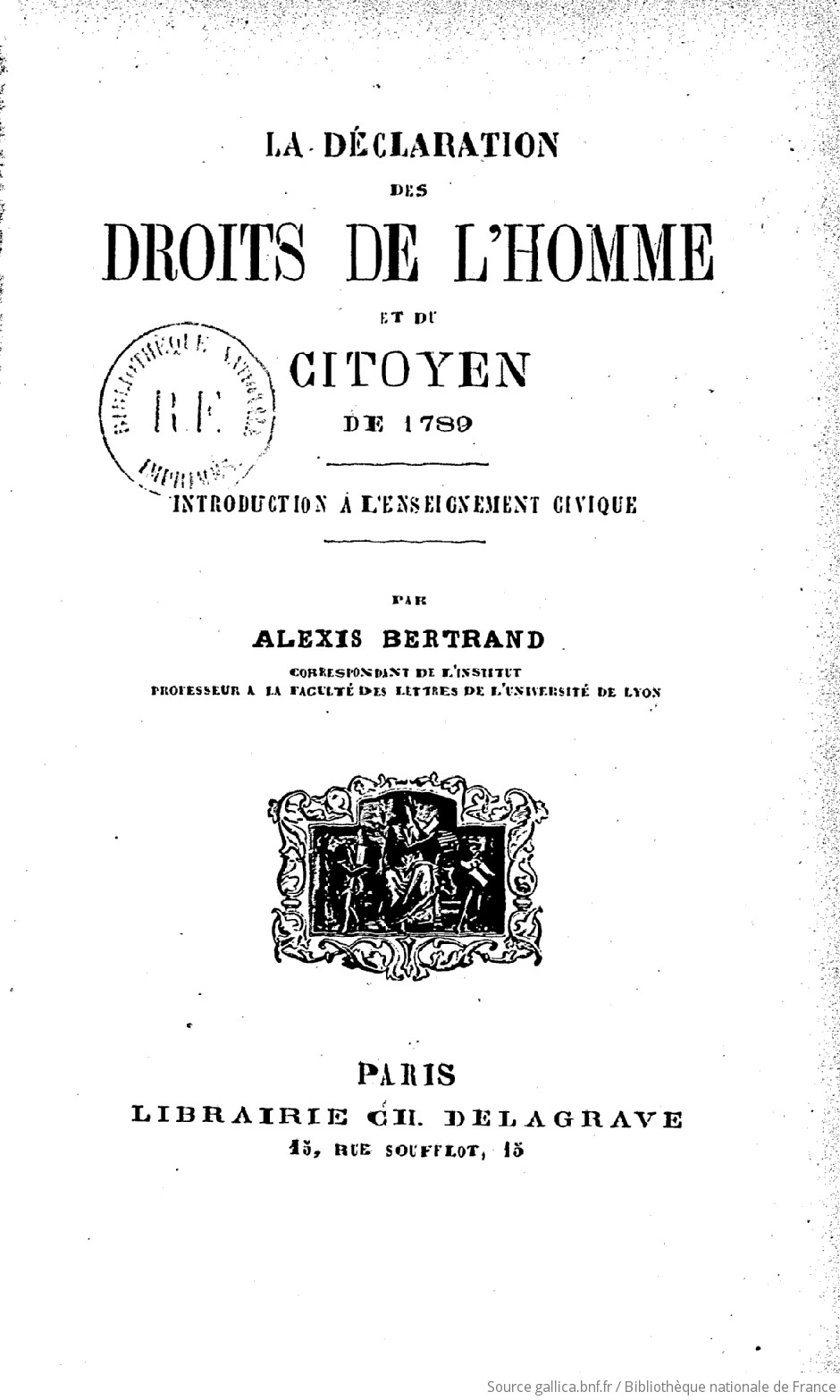 La Déclaration Des Droits De Lhomme Et Du Citoyen De 1789