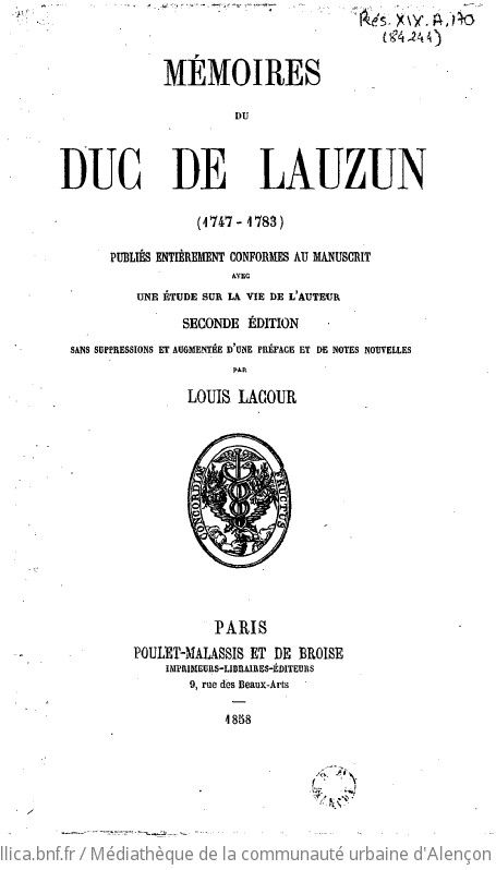 Mémoires du duc de Lauzun (1747-1783), publiés entièrement conformes au manuscrit avec une étude sur la vie de l'auteur. Seconde édition sans suppressions et augmentée d'une préface et de notes nouvelles par Louis Lacour