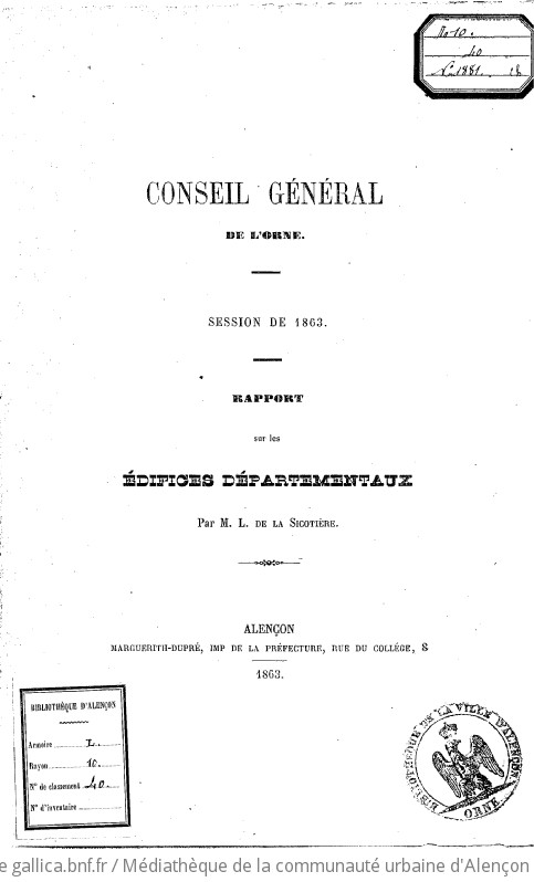 Rapport sur les édifices départementaux, par M. L. de La Sicotière. Conseil général de l'Orne. Session de 1863