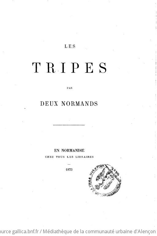 Les tripes, par deux Normands [signé : Gustave Le Vavasseur]