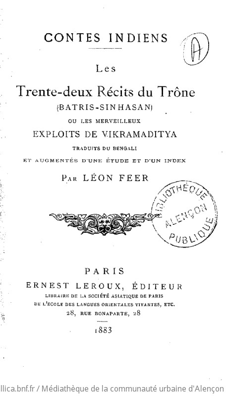 Contes indiens. Les trente-deux récits du trône (Batris-Sinhasan) ou les merveilleux exploits de vikramaditya traduits du bengali et augmentés d'une étude et d'un index par Léon Feer