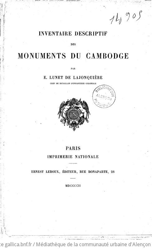 Inventaire descriptif des monuments du Cambodge par E. Lunet de Lajonquière chef de bataillon d'infanterie coloniale . Tome 1