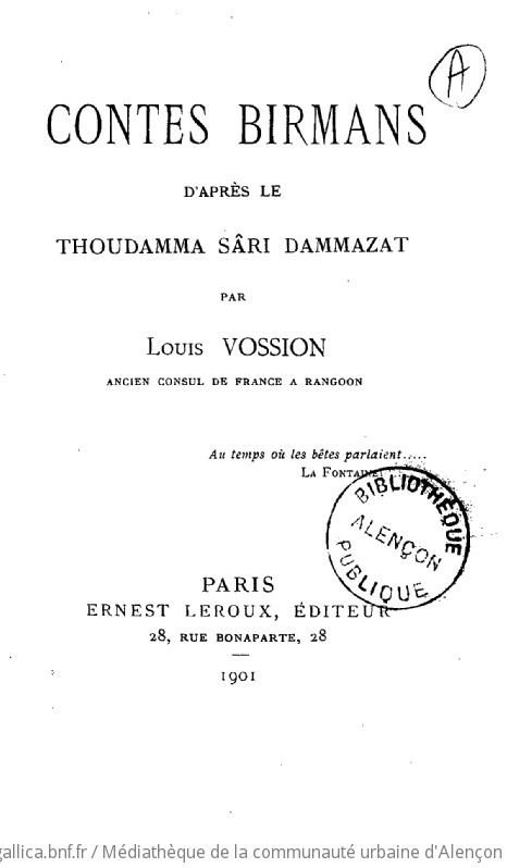 Contes birmans d'après le Thoudamma sâri dammazat par Louis Vossion ancien consul de France à Rangoon